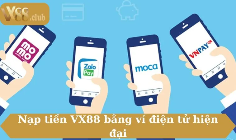 Nạp tiền VX88 với nhiều lợi ích cho hội viên